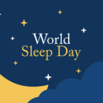 World Sleep Day: Take the “New Mantra” to Good Health!!