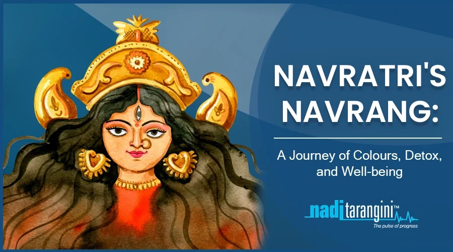 Navratri's Navrang A Journey of Colours, Detox, and Well-being.