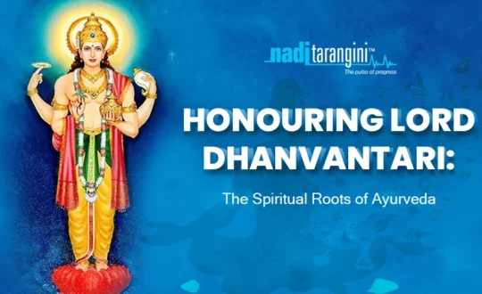 Honouring Lord Dhanvantari: The Spiritual Roots of Ayurveda