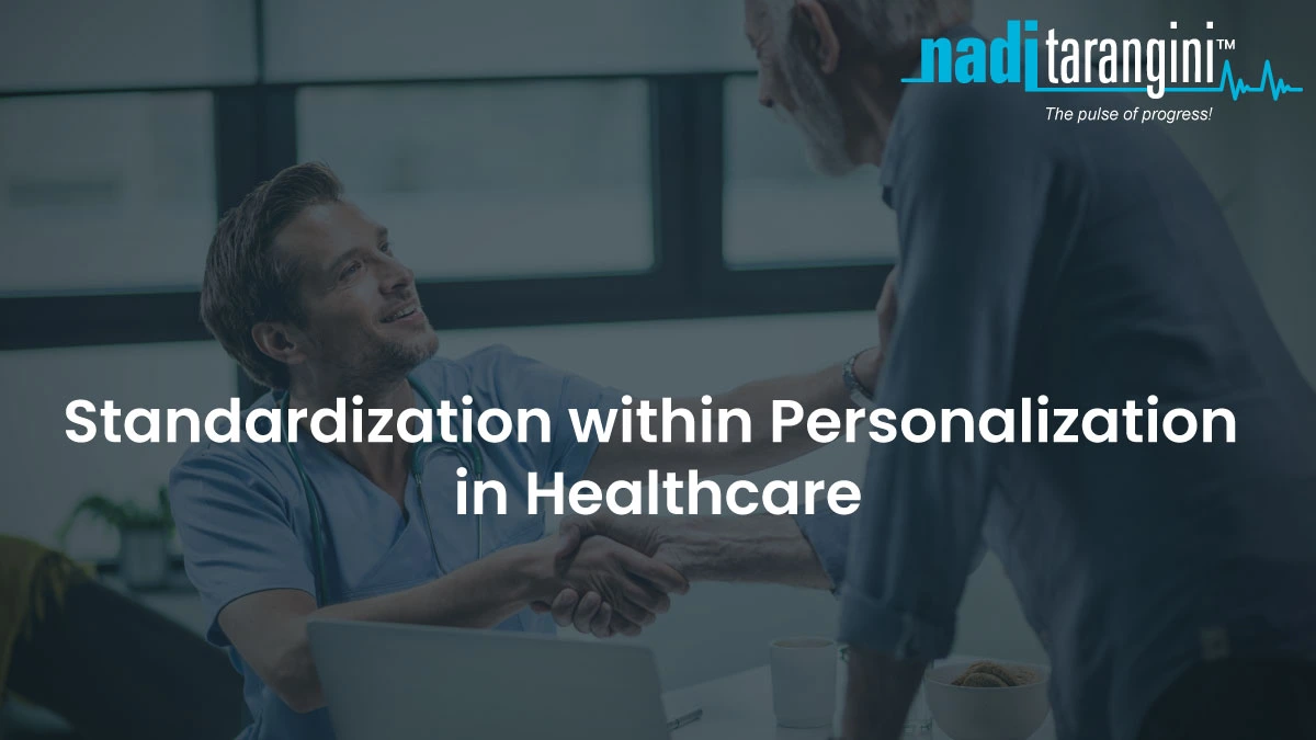 Standardisation within Personalisation in Healthcare