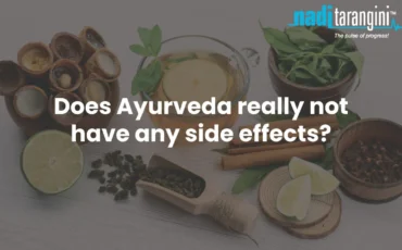 Does Ayurveda Really Not Have Any Side Effects?