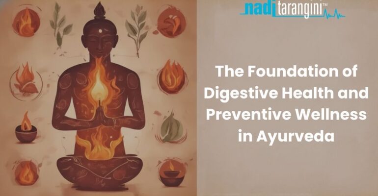 Jatharagni Root of Health