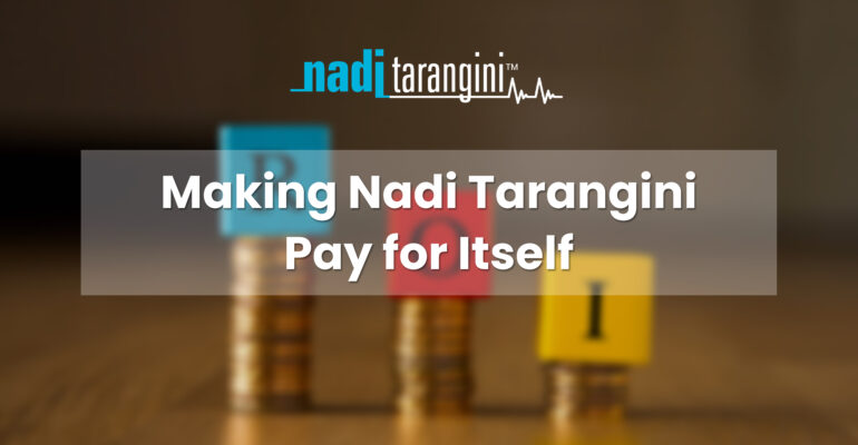 Making Nadi Tarangini Pay for Itself