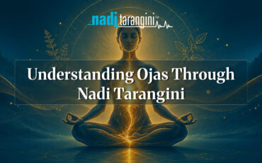 Understanding Ojas Through Nadi Tarangin