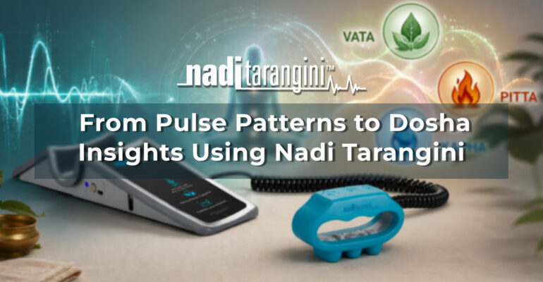 From Pulse Patterns to Dosha Insights Using Nadi Tarangini