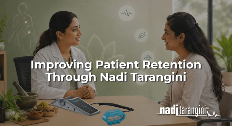 Improving Patient Retention Through Nadi Tarangini