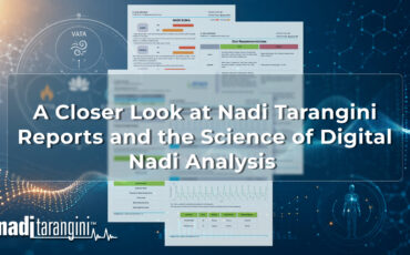 A Closer Look at Nadi Tarangini Reports and the Science of Digital Nadi Analysis