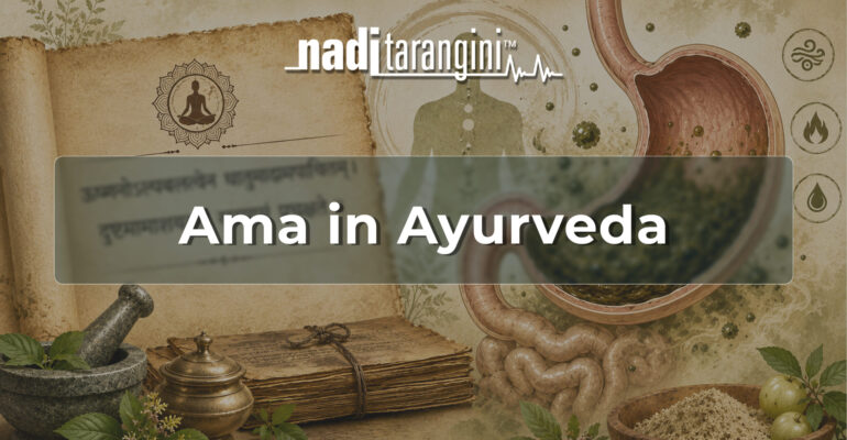 Ama in Ayurveda