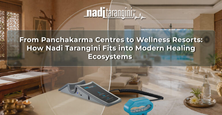 How Nadi Tarangini Fits into Modern Healing Ecosystems.