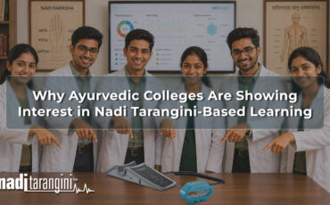 Ayurvedic Colleges Are Showing Interest in Nadi Tarangini